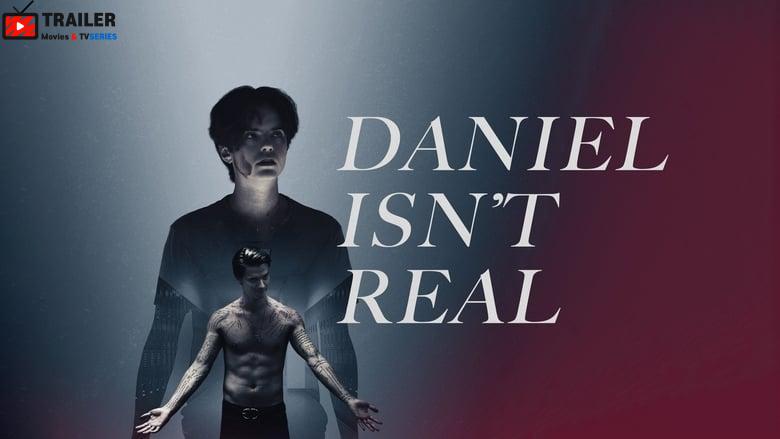 Daniel Isn't Real فيلم