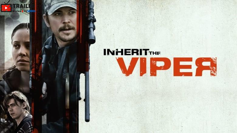 Inherit the Viper فيلم