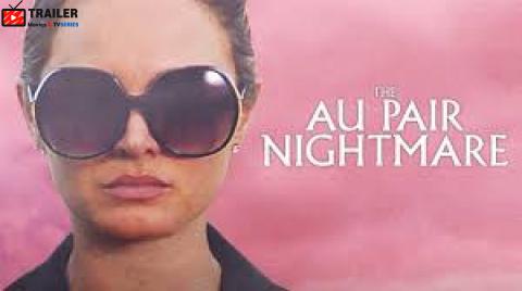 The Au Pair Nightmare فيلم