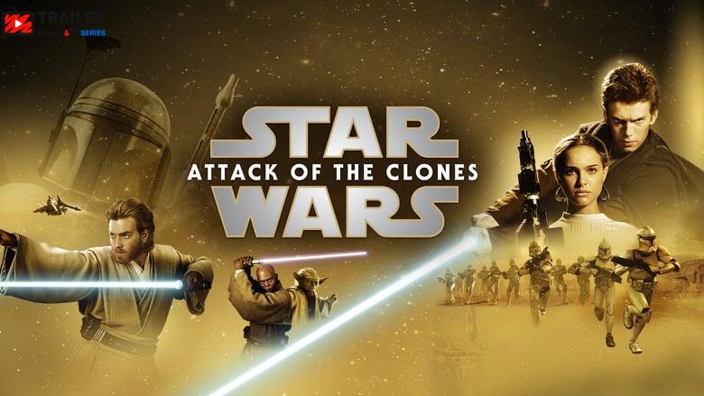 Star Wars: Episode II - Attack of the Clones فيلم