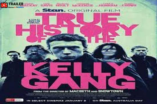 فيلم True History of the Kelly Gang