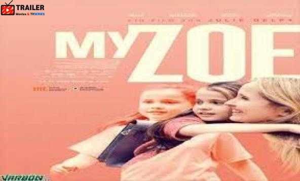 فيلم My Zoe 2019