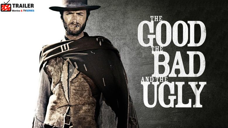 The Good, the Bad and the Ugly فيلم