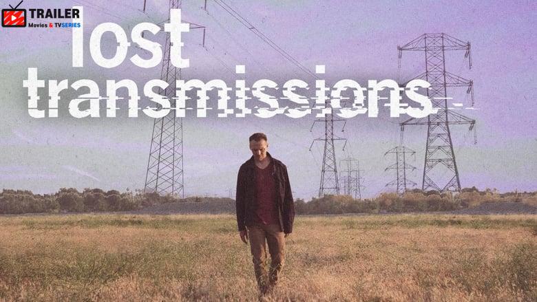 Lost Transmissions فيلم